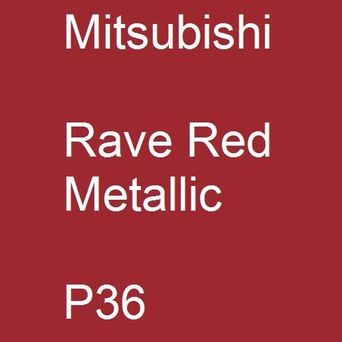 Mitsubishi, Rave Red Metallic, P36.